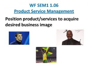 WF SEM 1 1 06 Product Service Management