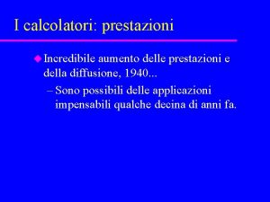 I calcolatori prestazioni u Incredibile aumento delle prestazioni