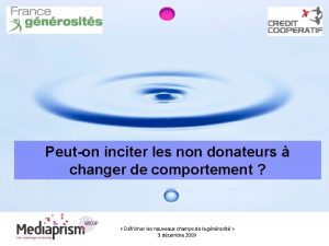 Peuton inciter les non donateurs changer de comportement