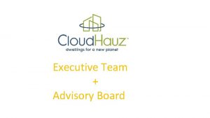 Executive Team Advisory Board Lisa Copass CEO Lisa