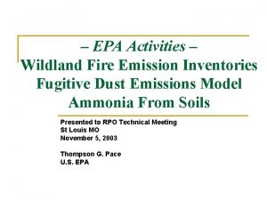 EPA Activities Wildland Fire Emission Inventories Fugitive Dust