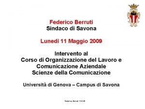 Federico Berruti Sindaco di Savona Luned 11 Maggio