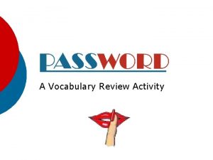 A Vocabulary Review Activity Setup Directions One student
