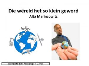 Die wreld het so klein geword Alta Marincowitz