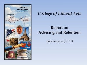 College of Liberal Arts Report on Advising and