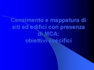 Censimento e mappatura di siti ed edifici con