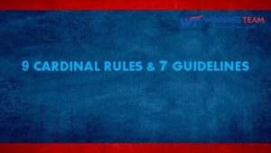 9 CARDINAL RULES 7 GUIDELINES 9 CARDINAL RULES