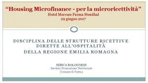 Housing Microfinance per la microricettivit Hotel Mercure Parma