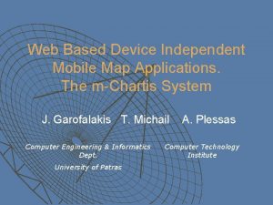 Web Based Device Independent Mobile Map Applications The