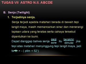 TUGAS VII ASTRO N II ABCDE B Senja