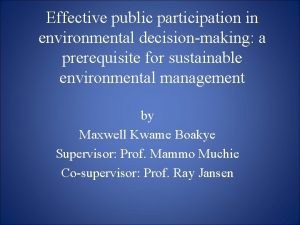 Effective public participation in environmental decisionmaking a prerequisite