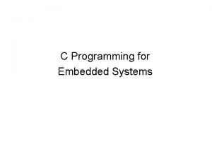 C Programming for Embedded Systems Computer Layers Lowlevel