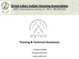 Great Lakes Indian Housing Association 3095 S Towering