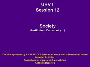 UHVI Session 12 Society Institution Community Document prepared