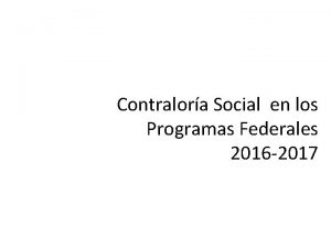 Contralora Social en los Programas Federales 2016 2017