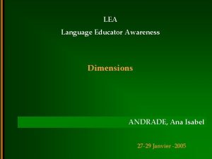 LEA Language Educator Awareness Dimensions ANDRADE Ana Isabel