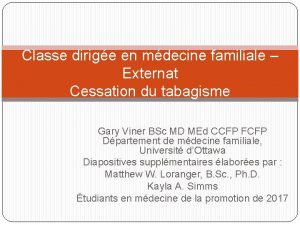 Classe dirige en mdecine familiale Externat Cessation du