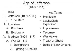 Age of Jefferson 1800 1815 I II Intro