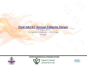 First HAYAT Annual Patients Forum 21 st March