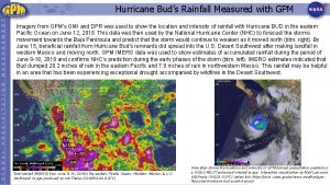 Hurricane Buds Rainfall Measured with GPM Imagery from