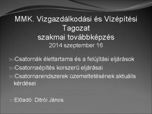 MMK Vzgazdlkodsi s Vzptsi Tagozat szakmai tovbbkpzs 2014