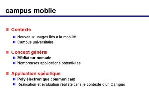 campus mobile Contexte Nouveaux usages lis la mobilit