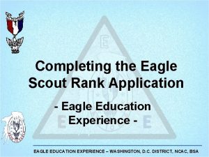 Completing the Eagle Scout Rank Application Eagle Education