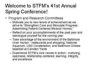 Welcome to STFMs 41 st Annual Spring Conference