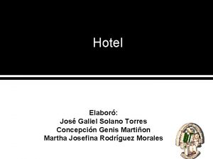Hotel Elabor Jos Galiel Solano Torres Concepcin Genis