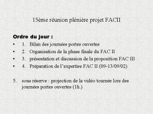 15me runion plnire projet FACII Ordre du jour