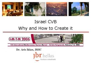 Israel CVB Why and How to Create it