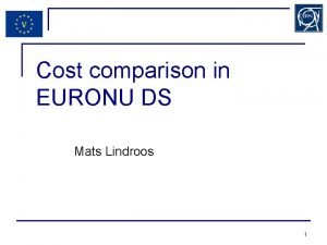 Cost comparison in EURONU DS Mats Lindroos 1