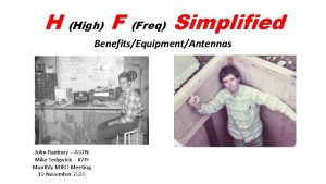 H High F Freq Simplified BenefitsEquipmentAntennas John Banbury