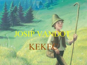 JOSIP VANDOT KEKEC Klavdija trancar 2014 JOSIP VANDOT