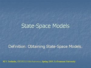 StateSpace Models Definition Obtaining StateSpace Models M V