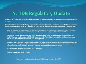 NJ TDB Regulatory Update Earlier this year The