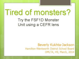 Tired of monsters Try the FSF 1 D
