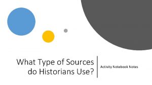 What Type of Sources do Historians Use Activity