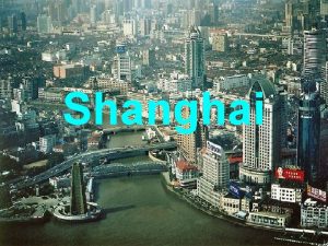 Shanghai Shanghai 17 50 000 habitants ville importante
