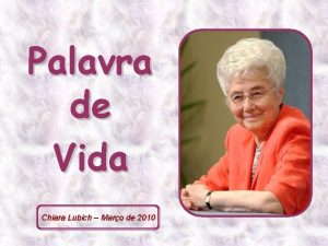 Palavra de Vida Chiara Lubich Maro de 2010