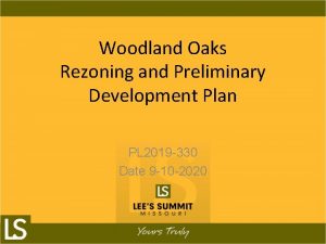 Woodland Oaks Rezoning and Preliminary Development Plan PL