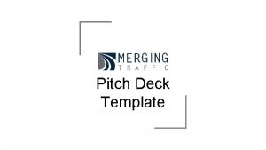 Pitch Deck Template This pitch deck is made