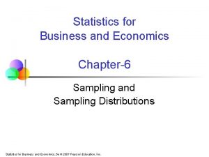 Statistics for Business and Economics Chapter6 Sampling and