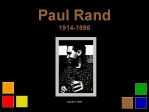 Paul Rand 1914 1996 Image here Lauren Fisher