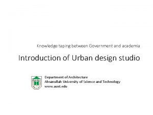 Knowledge taping between Government and academia Introduction of