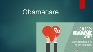 Obamacare What is Obamacare Patient Protection and Affordable