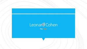 Leonard Cohen Par Tigre Montralais Leonard Norman Cohen