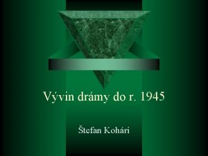 Vvin drmy do r 1945 tefan Kohri Drma