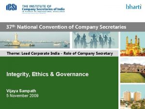 37 th National Convention of Company Secretaries Theme