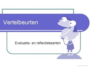 Vertelbeurten Evaluatie en reflectiekaarten Jolanda de Wit Gevoelenskaart